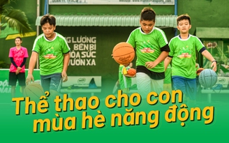 Thể thao cho con mùa hè năng động