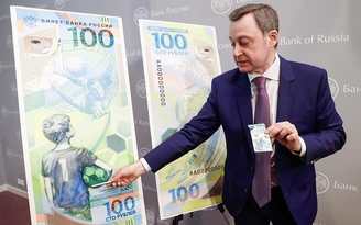 Nga phát hành tờ tiền 100 rúp hưởng ứng World Cup 2018