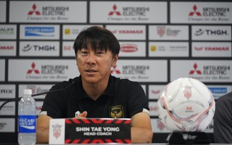 HLV Shin Tae-yong yêu cầu cầu thủ Indonesia coi trận gặp Thái Lan như chung kết