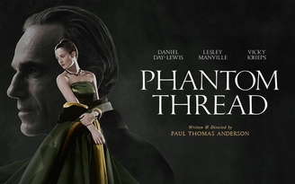 'Phantom Thread': 'Ngựa đen' của mùa giải Oscar 2018