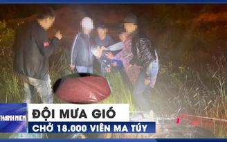 Lợi dụng mưa gió miền Trung, vận chuyển 18.000 viên ma túy Lợi dụng mưa gió miền Trung, vận chuyển 18.000 viên ma túy