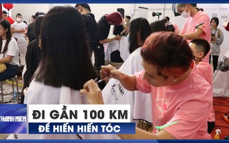 Lặn lội gần 100 km lên TP.HCM hiến tóc cho bệnh nhân ung thư vú Lặn lội gần 100 km lên TP.HCM hiến tóc cho bệnh nhân ung thư vú