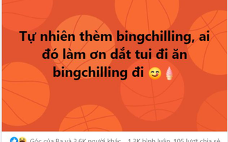 ‘Bing chilling’ là gì mà gây sốt trên mạng xã hội những ngày qua?