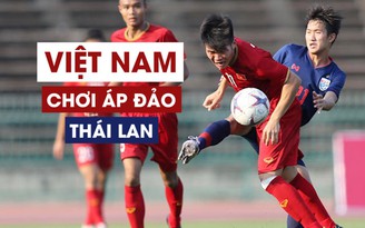 Chơi áp đảo, U.22 Việt Nam vẫn bị U.22 Thái Lan cầm hòa Chơi áp đảo, U.22 Việt Nam vẫn bị U.22 Thái Lan cầm hòa