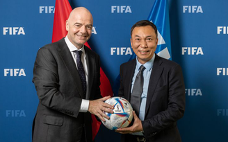Chủ tịch FIFA chúc mừng tân Chủ tịch VFF và bóng đá Việt Nam