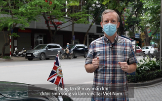 Đại sứ Anh kêu gọi công dân tuân thủ quy định phòng, chống Covid-19 của Việt Nam
