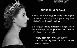 Đại sứ quán Anh mở sổ tang tưởng niệm Nữ hoàng Elizabeth II tại Việt Nam