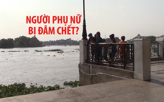 Thi thể phụ nữ đang phân hủy, trên bụng có vết đâm trôi trên sông Sài Gòn Thi thể phụ nữ đang phân hủy, trên bụng có vết đâm trôi trên sông Sài Gòn