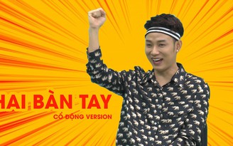 “Hai bàn tay” của Jun Phạm biến thành nhạc cổ động dưới giọng hát Trúc Nhân “Hai bàn tay” của Jun Phạm biến thành nhạc cổ động dưới giọng hát Trúc Nhân