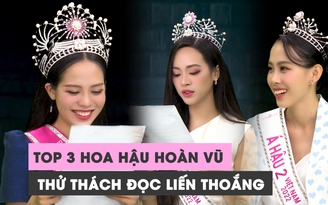 Top 3 Hoa hậu Việt Nam 2022 chật vật vượt thử thách "đọc liến thoắng"