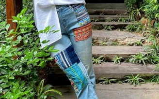 Jeans ghép thổ cẩm - sáng tạo không giới hạn và cách làm mới một tình yêu… cũ