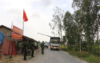 Long An tăng cường lực lượng kiểm soát dịch Covid-19 trên tuyến biên giới