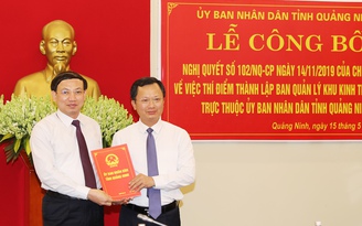 Phó chủ tịch UBND tỉnh Quảng Ninh làm Trưởng ban Quản lý khu kinh tế Vân Đồn