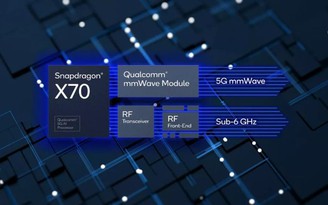 Qualcomm công bố modem 5G Snapdragon X70 kết nối mọi băng tần