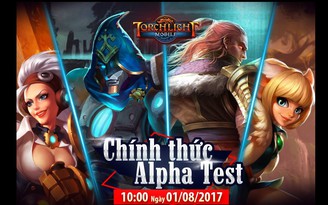 Torchlight Mobile ra mắt Alpha Test