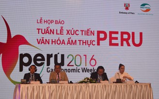 Tuần lễ xúc tiến văn hóa ẩm thực Peru 2016