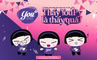 Nhiều bất ngờ thú vị với chiến dịch “Thấy YouPy là thấy quà”