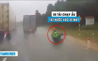 Phẫn nộ xe tải chạy ẩu, ‘tát nước’ khiến người đi xe máy gặp nạn suýt chết