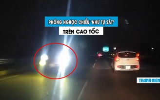 Kinh hoàng ô tô phóng ngược chiều cao tốc trong đêm, suýt gây thảm họa