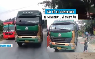Tài xế xe container bị ‘ném dép’ vì vượt ẩu, suýt gây tai nạn