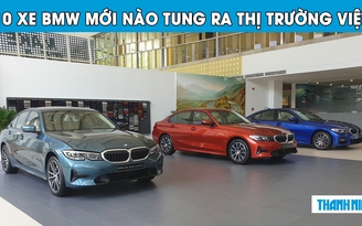 Đáp trả Mercedes-Benz, THACO tung 10 mẫu xe BMW mới