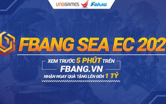 FBang phát sóng giải đấu FBANG SEA EC 2021, treo ngàn quà khủng
