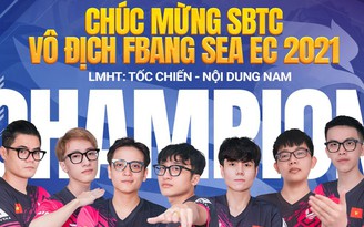Mừng SBTC Esports vô địch FBANG SEA EC 2021, FBang tung giải thưởng lớn tặng khán giả