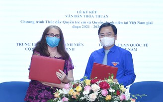 T.Ư Đoàn ký kết thỏa thuận hợp tác thúc đẩy quyền thanh niên tại Việt Nam