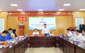 T.Ư Đoàn duyệt Đại hội Đoàn Thanh niên tỉnh Vĩnh Phúc