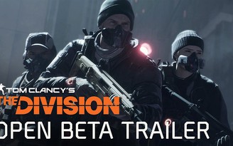 Tom Clancy’s the Division tung trailer ra mắt đợt Open Beta