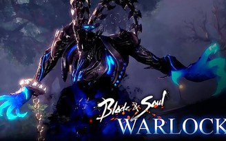 Blade and Soul giới thiệu lớp nhân vật mới: Warlock