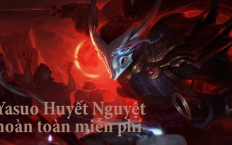 Game thủ LMHT chuyển qua máy chủ Nhật được tặng trang phục Yasuo Huyết Nguyệt