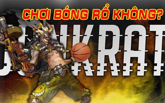 Video Overwatch: Khi Junkrat chơi bóng rổ