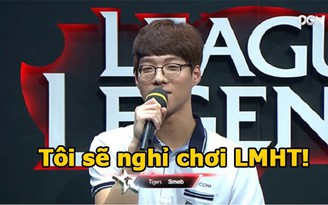 ROX Smeb: 'Tôi sẽ nghỉ chơi Liên Minh Huyền Thoại một thời gian dài'