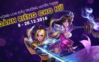 Liên Quân Mobile: Giải đấu 'Nữ Kiện Tướng' dành riêng cho phái đẹp sắp khởi tranh