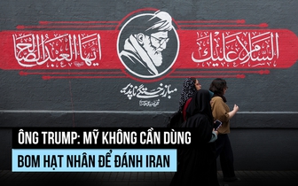 Ông Trump nói Mỹ không cần dùng bom hạt nhân để đánh Iran, đề cập 'bom mẹ'
