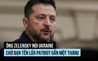 Ông Zelensky nói Ukraine chờ đạn tên lửa Patriot gần một tháng
