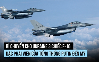Ukraine nhận thêm 3 chiếc F-16, phái viên của ông Putin đến Mỹ