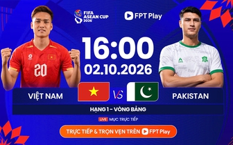 Dự đoán tỷ số Việt Nam thắng Pakistan 4-0: Đình Bắc, Williams Minh Hoàng lập công
