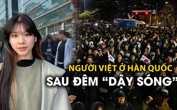 Từ Seoul: Sau đêm mất ngủ vì thiết quân luật, người Việt Nam ở Hàn Quốc hiện ra sao?