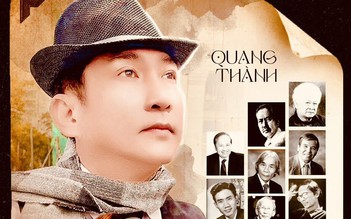 Quang Thành: Tôi chịu ảnh hưởng lớn trong cách hát tình cảm của danh ca Lệ Thu