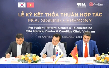 Phòng khám CarePlus và CHA Medical thành lập Trung tâm giới thiệu và chăm sóc bệnh nhân