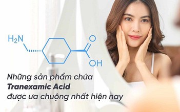 Top 7 sản phẩm chứa Tranexamic Acid trị nám không gây bong tróc, mẩn đỏ