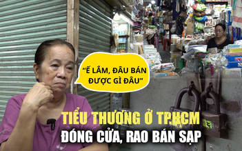 Tiểu thương đóng cửa, rao bán sạp: Nhiều chợ ở TP.HCM 'vắng như chùa Bà Đanh'