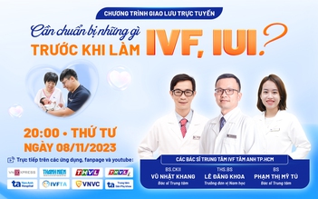 Tư vấn sức khỏe: Cần chuẩn bị những gì trước khi làm IVF, IUI?