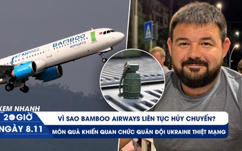 Xem nhanh 20h ngày 8.11:  Chuyện gì đang xảy ra ở Bamboo Airways | Thảm kịch từ món quà sinh nhật
