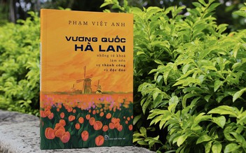 Hà Lan - vùng 'đất thấp' mà chúng ta phải ngước nhìn