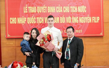 Nguyễn Filip cảm động trong ngày chính thức nhận quốc tịch Việt Nam