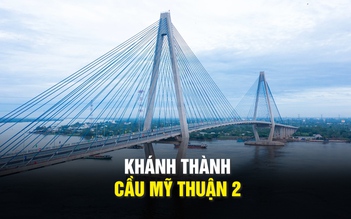 Khánh thành cầu Mỹ Thuận 2 - cầu dây văng do người Việt Nam thiết kế, xây dựng
