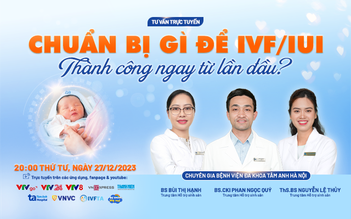 Làm thế nào để tăng tỷ lệ thành công khi làm IUI/IVF ngay lần đầu tiên?